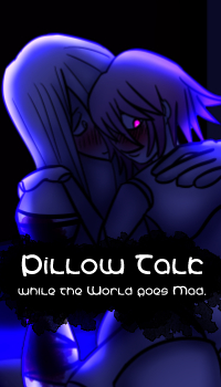 Pillow Talk while the World goes Mad.